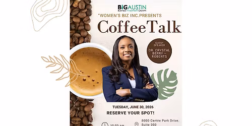BiGAUSTIN presents: "Coffee Talk" with Dr. Crystal Berry-Roberts