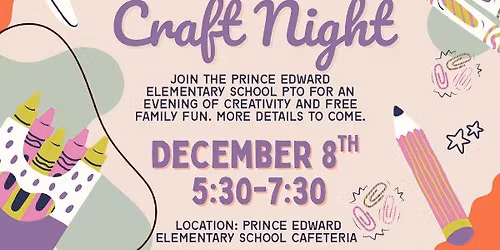 Craft Night - Sponsored by the PECES PTO