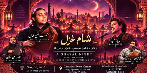 From Kabul to Lahor A Night of Ghazal \/ \u0634\u0627\u0645 \u063a\u0632\u0644  \u0627\u0632 \u06a9\u0627\u0628\u0644 \u062a\u0627 \u0644\u0627\u0647\u0648\u0631