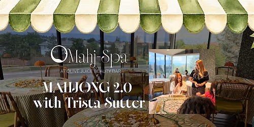 Mahjong 2.0 Class: Beyond the Basics with Trista Sutter
