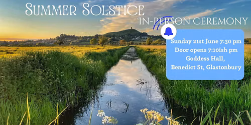 Summer Solstice Ceremony (Glastonbury)