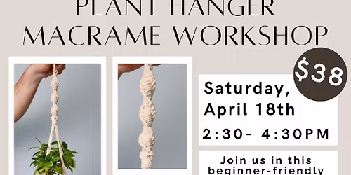 Macrame Plant Hanger Workshop