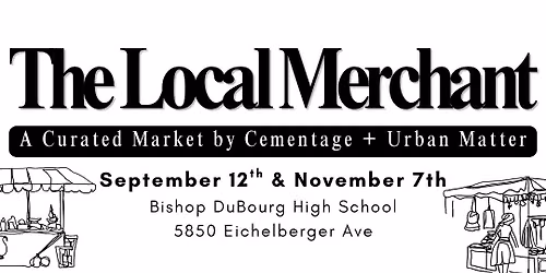 The Local Merchant: A Curated Market by Cementage + Urban Matter