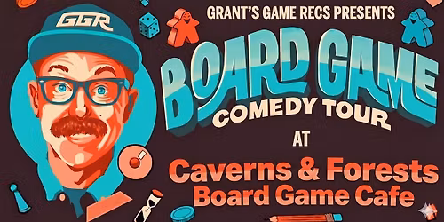 Board Game Comedy Night at Caverns & Forests Board Game Cafe