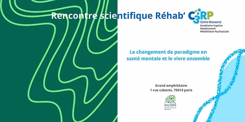 Rencontre Scientifique R\u00e9hab' C3RP