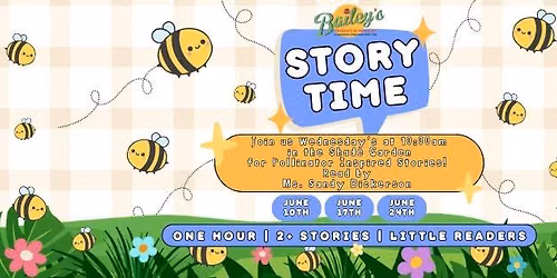 Pollinator Story Time at Bailey's Produce & Nursery \ud83d\udc1d