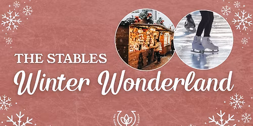 The Stables Winter Wonderland!\u26f8\ufe0f\u2728