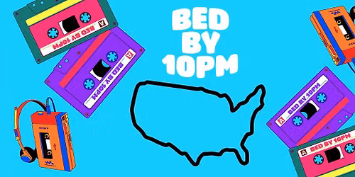 Bed By 10PM at The Royal Grove