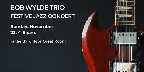 Jazz Concert: Bob Wylde Trio