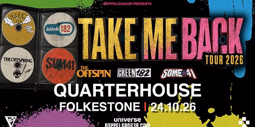 Take Me Back: The Offspin, Green 182, Some 41 at Quarterhouse, Folkestone