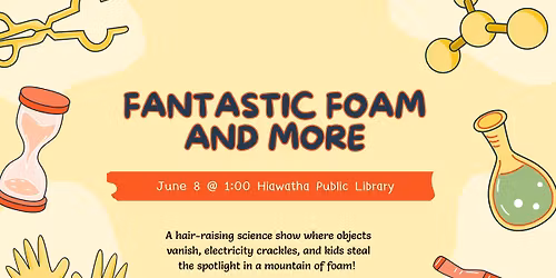 Fantastic Foam and More