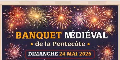 Banquet M\u00e9di\u00e9val de la Pentec\u00f4te