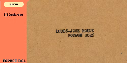 Louis-Jos\u00e9 Houde \u2013 En rodage 2026 | L\u00e9vis
