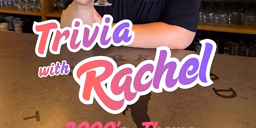 2000's Trivia with Rachel!