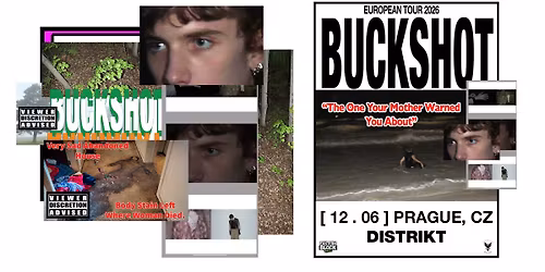 BUCKSHOT\/PRAGUE\/EUROPE TOUR 2026