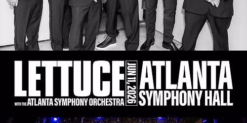 Lettuce & The Atlanta Symphony Orchestra
