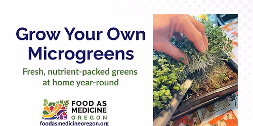 Garden Workshop: Grow Your Own Microgreens!