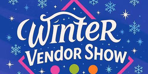 Winter Vendor Show
