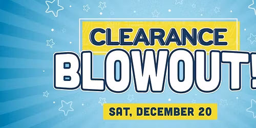 Clearance Blowout