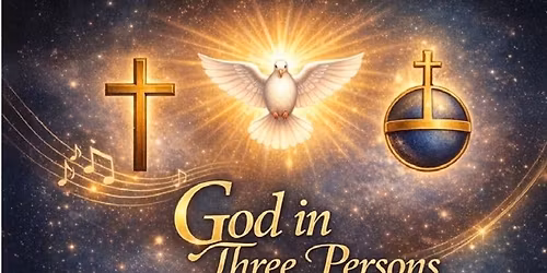 God in Three Persons: A Hymn Festival