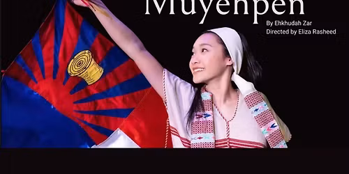 Muyehpen, presented by Exposed Brick Theatre - Muyehpen