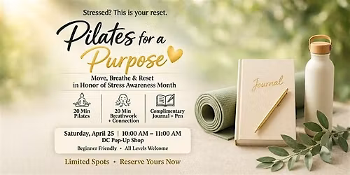 Pilates  for a Purpose - Stress Awareness Workshop  with Zoey & Monique