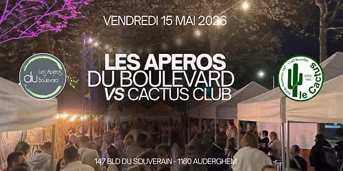 Les APEROS du Boulevard & du Cactus Club 