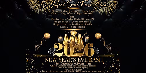 The Oxford Soul Funk Club NYE Bash at Mecure Oxford Hawkwell House