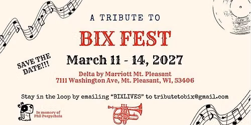 A Tribute to Bix Fest 2027