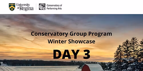 Conservatory Group Program Showcase - Day 3