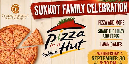 Sukkot Family Celebration - Pizza In The Hut