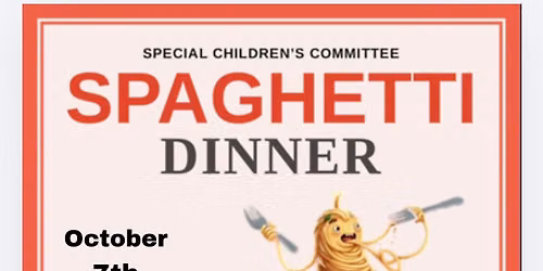 \ud83c\udf5dSPAGHETTI DINNER\ud83c\udf5d