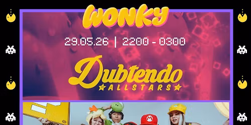 Wonky presents: DUBTENDO ALLSTARS - 29.05.26 - Exeter