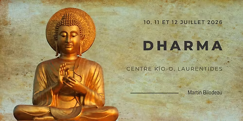 Retraite DHARMA : M\u00e9dite sur la sagesse de Bouddha. 