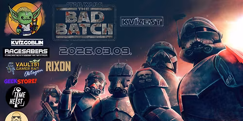 Star Wars - A Rossz Osztag kv\u00edzest \/\/ Vault 51 Gamer Bar