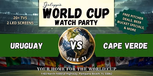 FIFA World Cup at Galuppi\u2019s - Uruguay VS Cape Verde