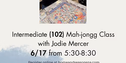 Intermediate (102) Mah-jongg Class 6\/17 5:30-8:30
