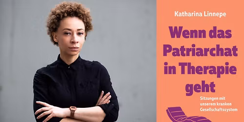 Wenn das Patriarchat in Therapie geht\u2026.