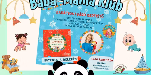 Baba-Mama Klub- Kar\u00e1csonyv\u00e1r\u00f3 Kerek\u00edt\u0151