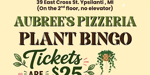 Plant Bingo at Aubree's Pizzeria in Ypsilanti \/ 80+ houseplants won!