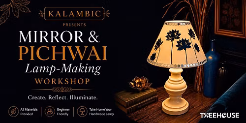 Lamp Making Workshop - Mirror & Pichwai