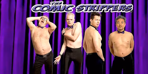 The Comic Strippers at Community Auditorium Thunder Bay