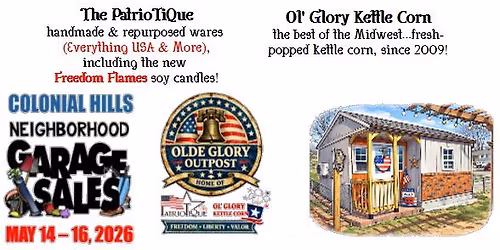 Olde Glory Outpost - Open to the Public during Colonial Hills Neighborhood Garage Sales