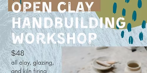 Adult Open Clay Handbuilding Workshop
