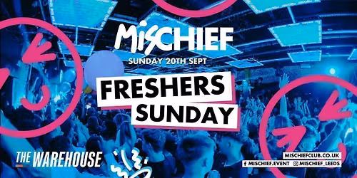 Mischief | Freshers Sunday