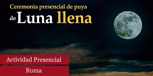 Ceremonia de puya de Luna llena