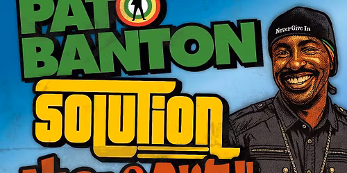 Pato Banton with Solution and Nice and Swell