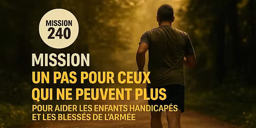 MISSION 240 \u2013 240 km en solo pour les enfants malades et nos bless\u00e9s en service