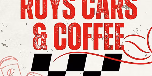ROYS CARS & COFFEE \u2615\ufe0f\ud83d\ude97