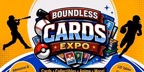 Boundless Cards Expo TRADE NIGHT - Owensboro, KY